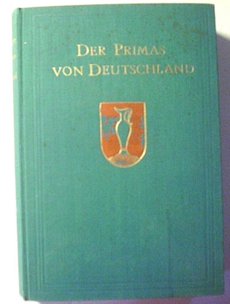 Der Primas von Deutschland von Hans Kirchsteiger (1927)